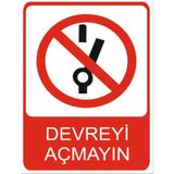 Devreyi Açma Yüksek Kalite Baskı Dekota Baskı – 3 mm Forex Uyarı Tabelası 25 cm × 35CM