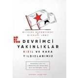 Devrimci Yakınlıklar Kızıl ve Kara Yıldızlarımız - Olivier Besancenot Michael Löwy