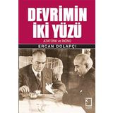 Devrimin İki Yüzü: Atatürk ve İnönü