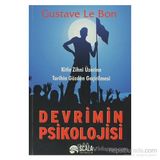 DEVRIMIN PSIKOLOJISI KITLE ZIHNI ÜZERİNE TARIHIN GÖZDEN GEÇİRİLMESİ - GUSTAVE LE BON