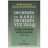 Devrimin ve Karşı Devrimin Yüz Yılı -2 Karşı Devrim Filizleri ve Darbeleri 1971-2002 - Emre Kongar Zülal Kalkandelen