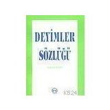DEYIMLER SÖZLÜĞÜ - GÜLTEN KARLI