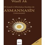 Di Çand u Mitolojiya Kurdan de Asmannasin (Astronomi)