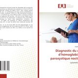 Diagnostic du clone d'hémoglobinurie paroxystique nocturne