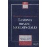 Diagnostico Diferencial De Las Lesiones Orales Y Maxilofaciales