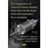 Diagnostics of Induction Motor Broken Rotor Bars on the Basis of the Electromotive Force Analysis