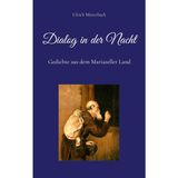 Dialog in der Nacht: Gedichte aus dem Mariazeller Land