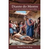 Diante do Mestre: A Cura que Transforma Corpo e Alma