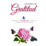 Diario de Gratitud: 50 días para Transformar tu vida con el hábito del Agradecimiento