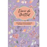 Diario de Gratitud: Descubre el poder de agradecer: equilibrio y autoconfianza