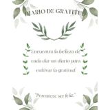 Diario de gratitud: Reflexiones diarias para reconocer, valorar y transformar tu vida con gratitud.