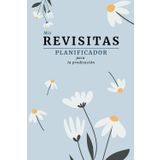 Diario de Predicación y Revisitas: Libreta 3 en 1 para tomar notas rápidas y llevar un fácil registro de horas, revisitas y cursos bíblicos. Ideal ... y testigos de Jehova recién bautizados