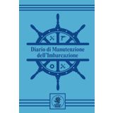 Diario di Manutenzione dell'Imbarcazione: Check List specifiche per la cura della vostra barca