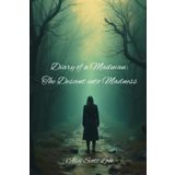 Diary of a Madman: The Descent into Madness