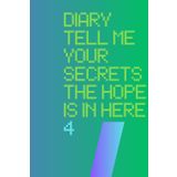 diary tell me your secrets the hope is in here: To give as a gift