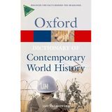 Dictionary of Contemporary World History: From 1900 to the Present Day (Oxford Paperback Reference)