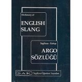 Dictionary Of English Slan İngilizce - Türkçe Argo Sözlüğü William Freeman Sak İngilizce Öğreticimi Yayınları - İkinci El Kitap