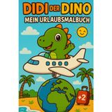 Didi der Dino: Mein Urlaubsmalbuch