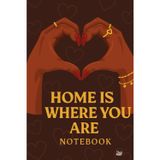 Didi Journals: Home Is Where You Are Notebook