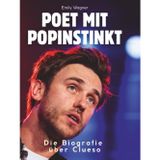 Die Biografie über Clueso: Poet mit Popinstinkt. Hochwertige Hardcoverausgabe