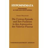Die Cyzicus-Episode und ihre Funktion in den Argonautica des Valerius Flaccus (Hypomnemata: Untersuchungen zur Antike und zu ihrem Nachleben, Band 127)