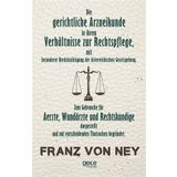 Die Gerichtliche Arzneikunde In Ihrem Verhaltnisse Zur Rechtspflege - Franz Von Ney