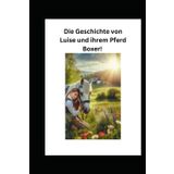 Die Geschichte von Luise und ihrem Pferd Boxer!