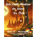Die Gute-Nacht-Abenteuer der kleinen Fee Stella: Band 3 - Mondschimmer