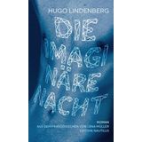 Die imaginäre Nacht: Roman