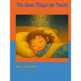 Die leisen Flügel der Nacht
