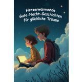 Die magische Welt der Träume: Gute-Nacht-Geschichten für Kinder ab 3 Jahren