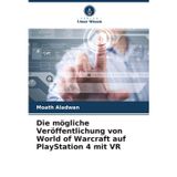 Die mögliche Veröffentlichung von World of Warcraft auf PlayStation 4 mit VR