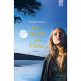 Die Nacht am Fluss: Roman