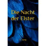 Die Nacht der Elster