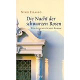 Die Nacht der schwarzen Rosen: Ein Avvocato Scalzi Roman (Avvocato Scalzi ermittelt, Band 3)