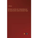 Die Nester und Eier der in Deutschland und den angrenzenden Ländern brütenden Vögel