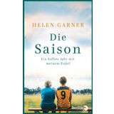 Die Saison: Ein halbes Jahr mit meinem Enkel | Alt und jung gemeinsam