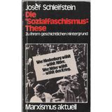 Die "Sozialfaschismus"-These : zu ihrem geschichtlichen Hintergrund.