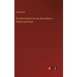 Die Stereoskopie und das Stereoskop in Theorie und Praxis