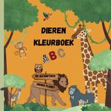 DIEREN KLEURBOEK ABC: Dieren Alfabetische Onderwijsactiviteit Kleurpagina's 4-8 jr