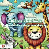 Dieren kleurboek voor kinderen (4-8 jaar): De leukste dieren kleurplaten voor eindeloos kleurplezier