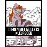 Dieren met Mullets Kleurboek: Een grappig kleurboek voor volwassenen met iconische dierenkapsels