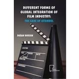 Different Forms of Global Integration of Film Industry: The Case of Istanbul