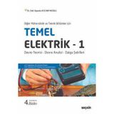 Diğer Mühendislik Ve Teknik Bölümleri İçin Temel Elektrik - 1 Devre Teorisi - Devre Analizi - Dalga Şekilleri Dr. Zeki Uğurata Kocabıyıkoğlu 4. Baskı, Şubat 2025