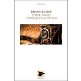 Diğer Yarısı Fotoğrafçının Elkitabı / Erhan Sunar