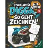 Digga, so geht Zeichnen lernen | Zeichenbuch für Teenager-Jungs ab 12 Jahren: Coole Motive mit Zeichenvideos, einfacher Schritt für Schritt Anleitung & Kreativchallenges