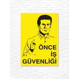 Dijidepo Önce Iş Güvenliği Uyarı Levhası - 50X70 CM - 4MM KOMPOZİT