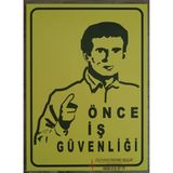 Dijital Baskılı Önce İş Güvenliği Uyarı Levhası