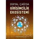 DIJITAL ÇAĞ'DA GIRIŞIMCILIK EKOSISTEMI - IRMAK ÖZKAŞIKÇI