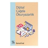 Dijital Çağda Okuryazarlık Kemaş İnal
